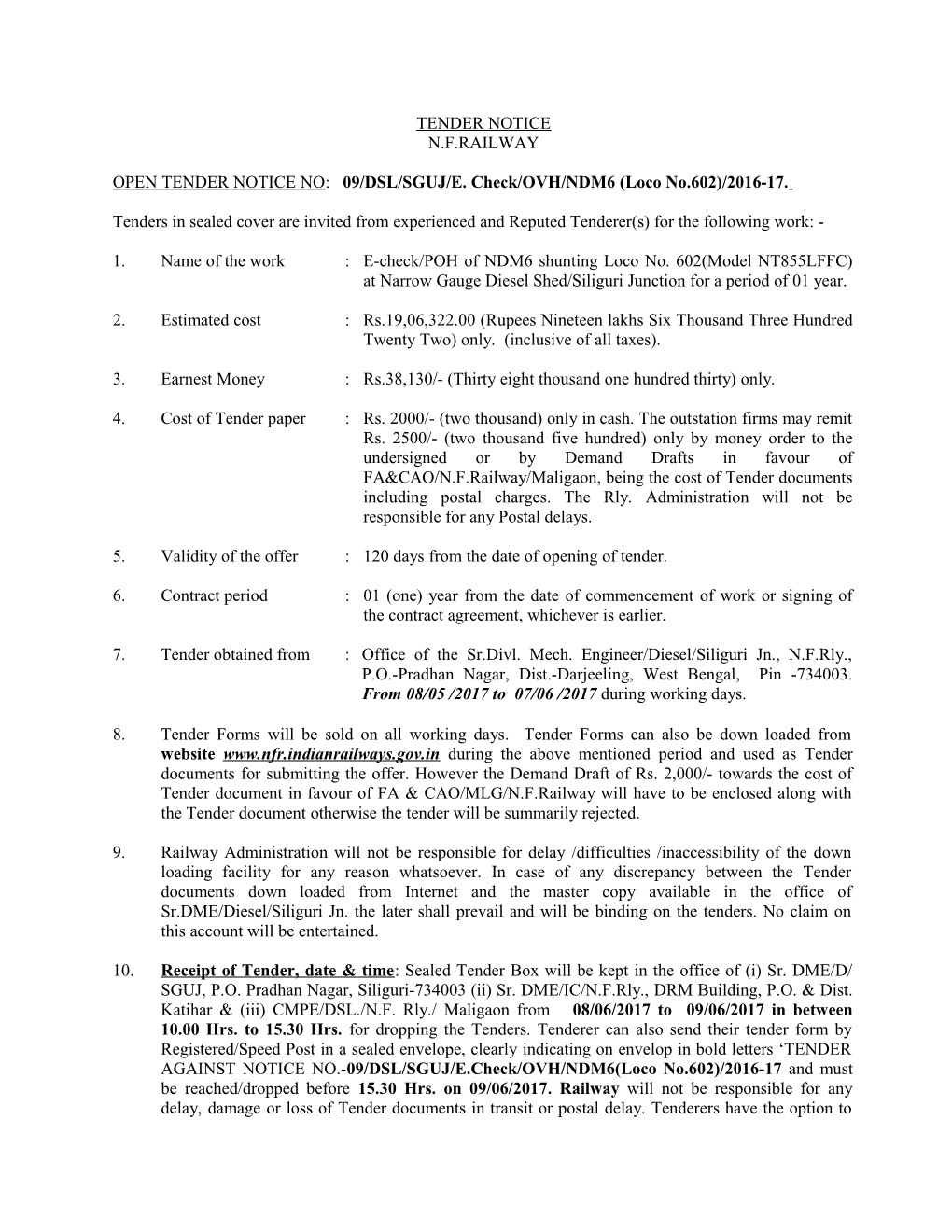 OPEN TENDER NOTICE NO: 09/DSL/SGUJ/E. Check/OVH/NDM6 (Loco No.602)/2016-17