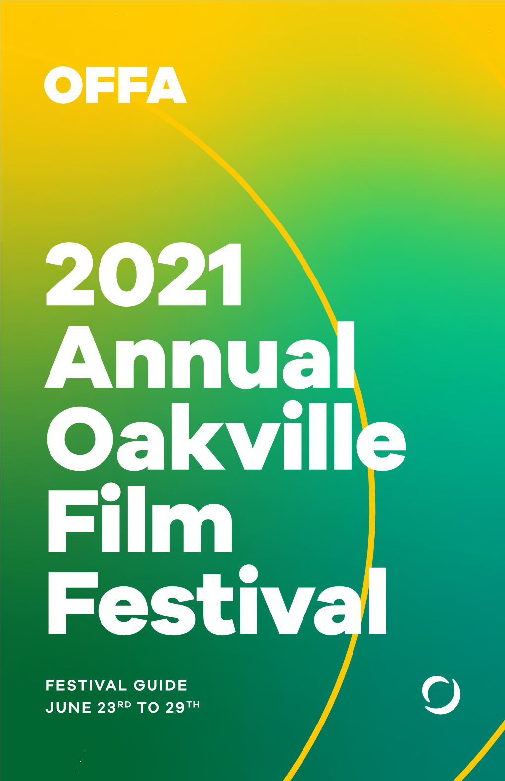 Festival Guide June 23Rd to 29Th 2021 Annual Oakville Film Festival