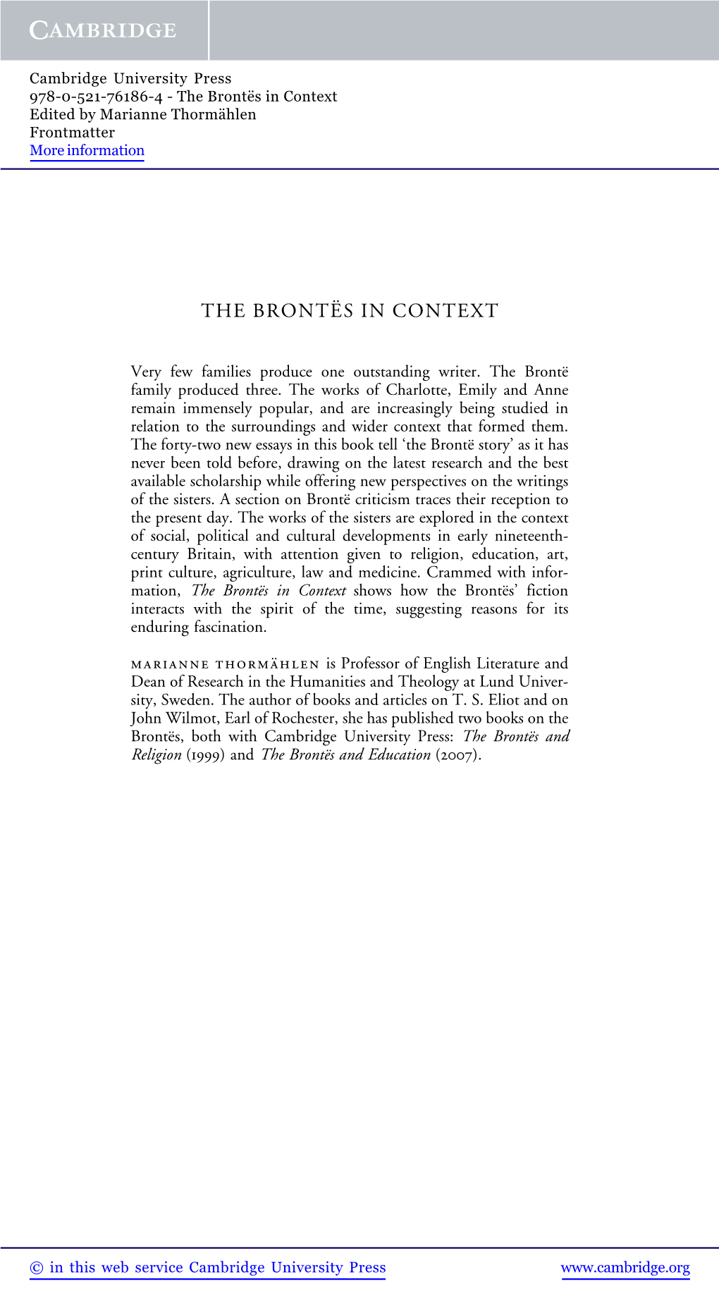 The Bronte¨S in Context Shows How the Bronte¨S’ Fiction Interacts with the Spirit of the Time, Suggesting Reasons for Its Enduring Fascination