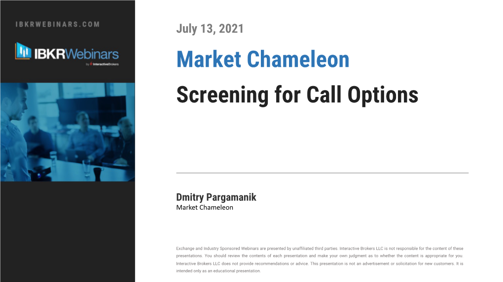 Screening for Call Options Market Chameleon
