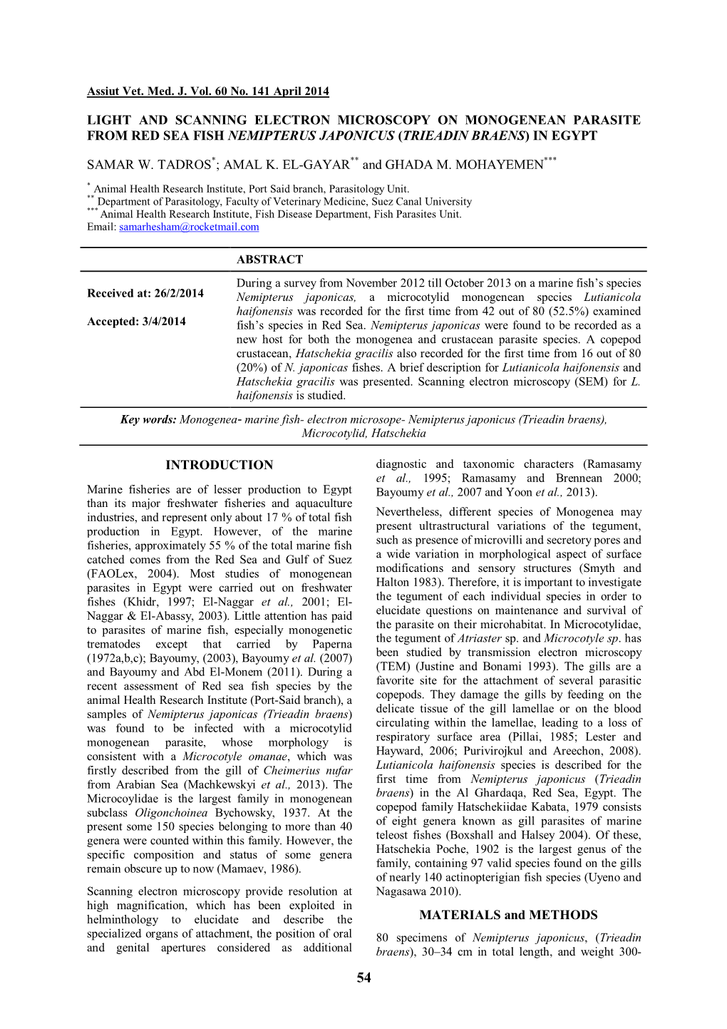 Light and Scanning Electron Microscopy on Monogenean Parasite from Red Sea Fish Nemipterus Japonicus (Trieadin Braens) in Egypt