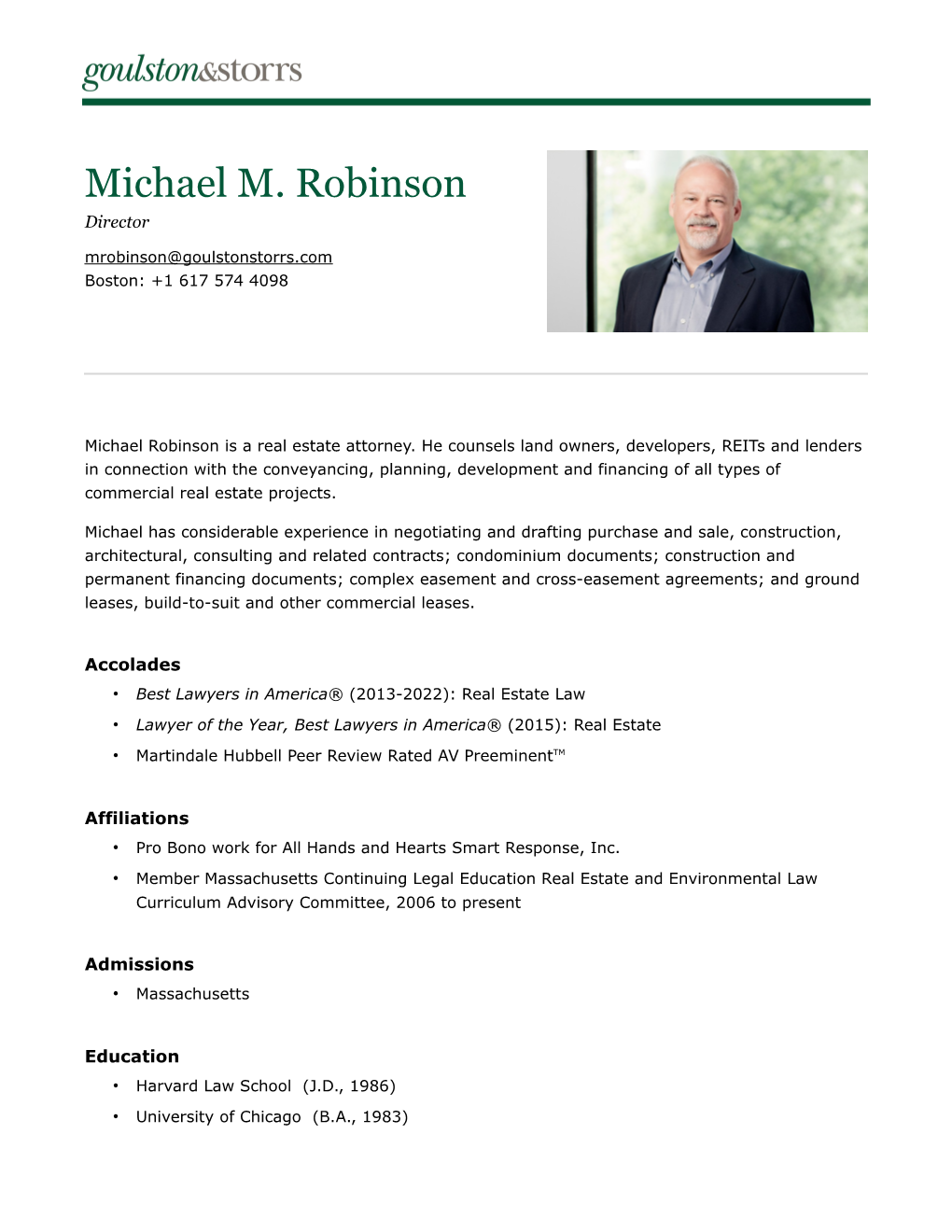 Michael M. Robinson Director Mrobinson@Goulstonstorrs.Com Boston: +1 617 574 4098