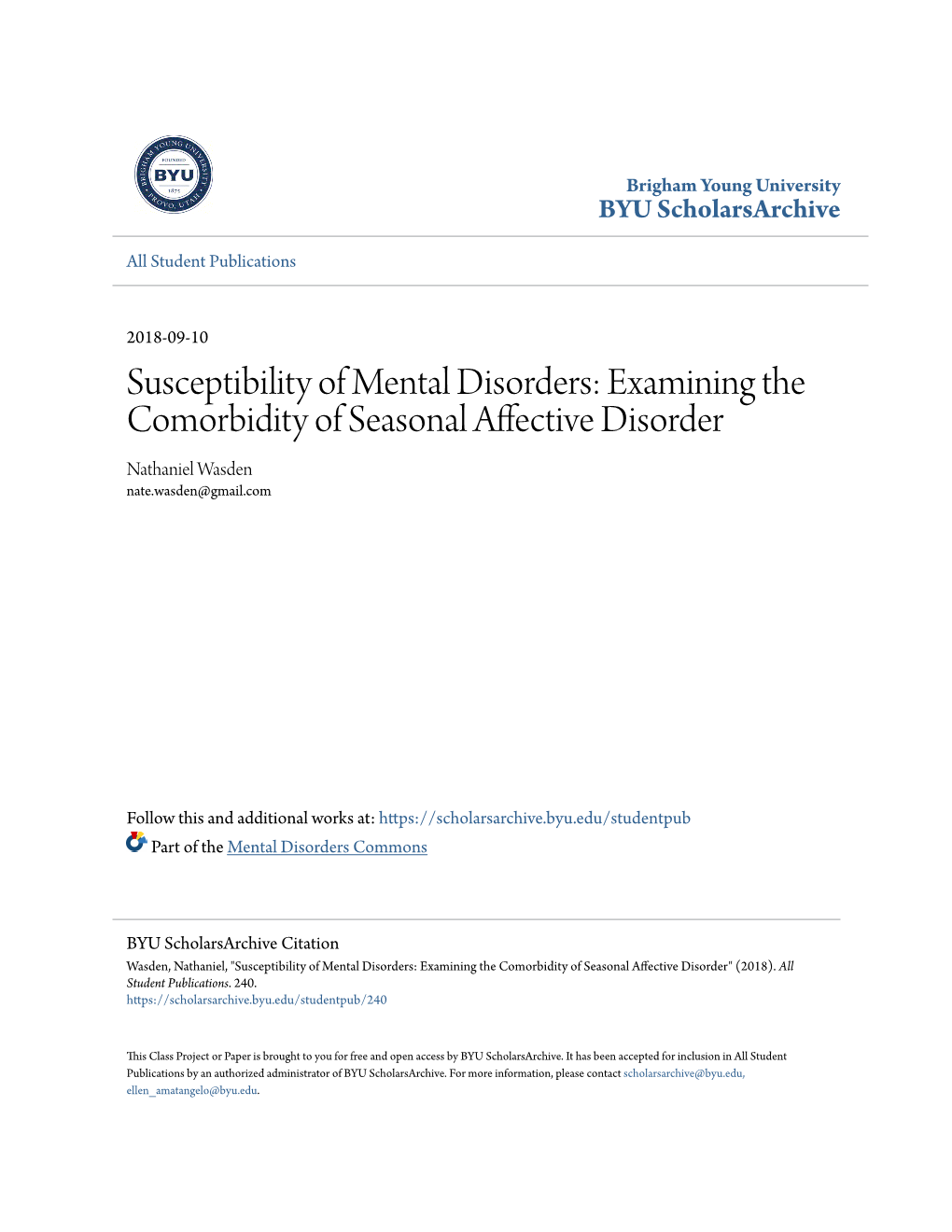 Examining the Comorbidity of Seasonal Affective Disorder Nathaniel Wasden Nate.Wasden@Gmail.Com
