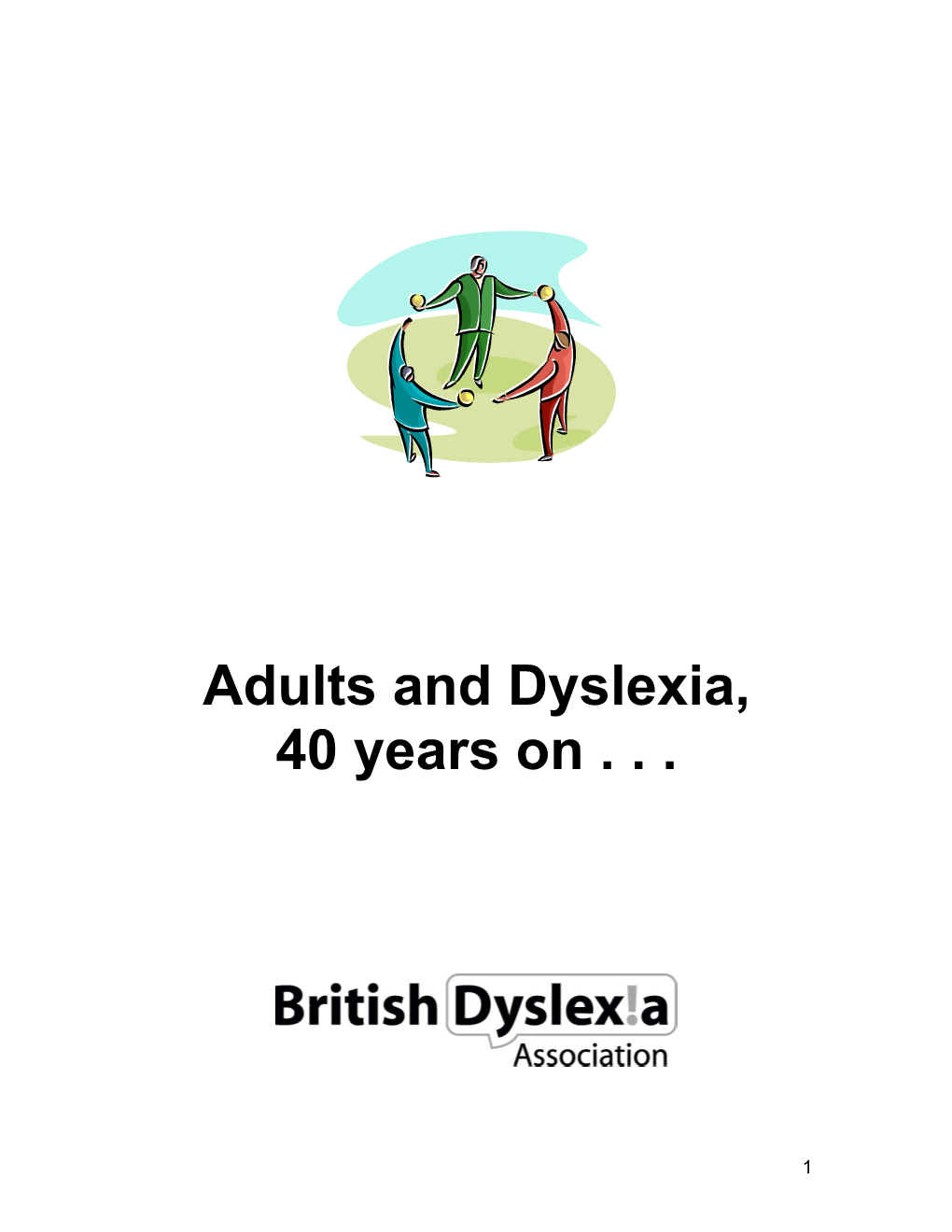 Adults and Dyslexia, 40 Years On