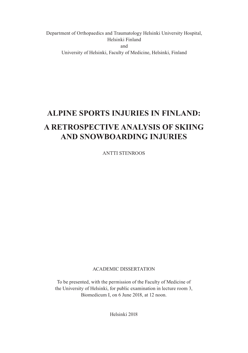 Alpine Sports Injuries in Finland: a Retrospective Analysis of Skiing and Snowboarding Injuries