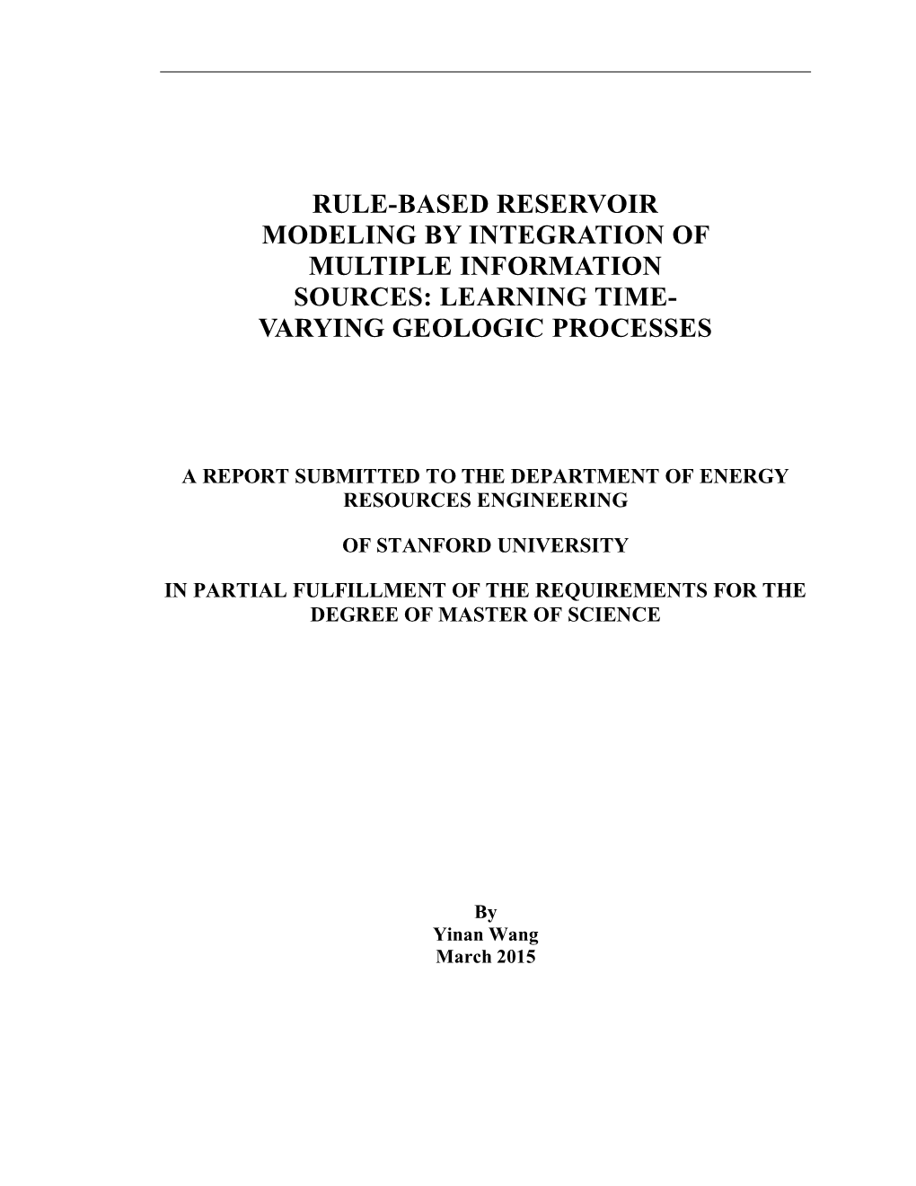 Rule-Based Reservoir Modeling by Integration of Multiple Information Sources: Learning Time- Varying Geologic Processes