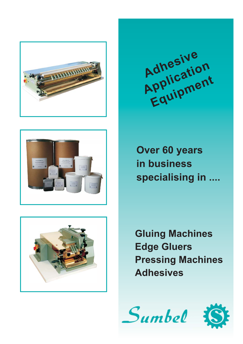 Gluing Machines Edge Gluers Pressing Machines Adhesives - Single Roller Gluing Machines