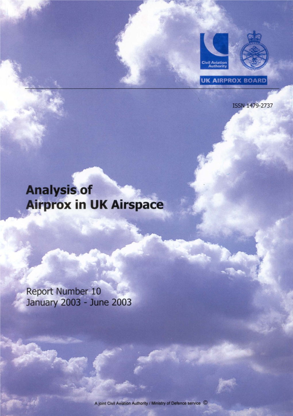 Analysis of Airprox in UK Airspace: January to June 2003
