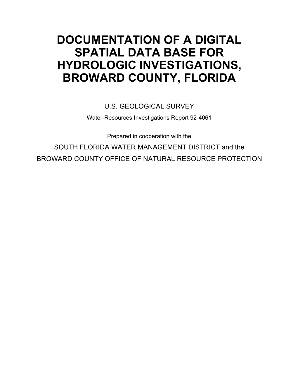 Documentation of a Digital Spatial Data Base for Hydrologic Investigations, Broward County, Florida