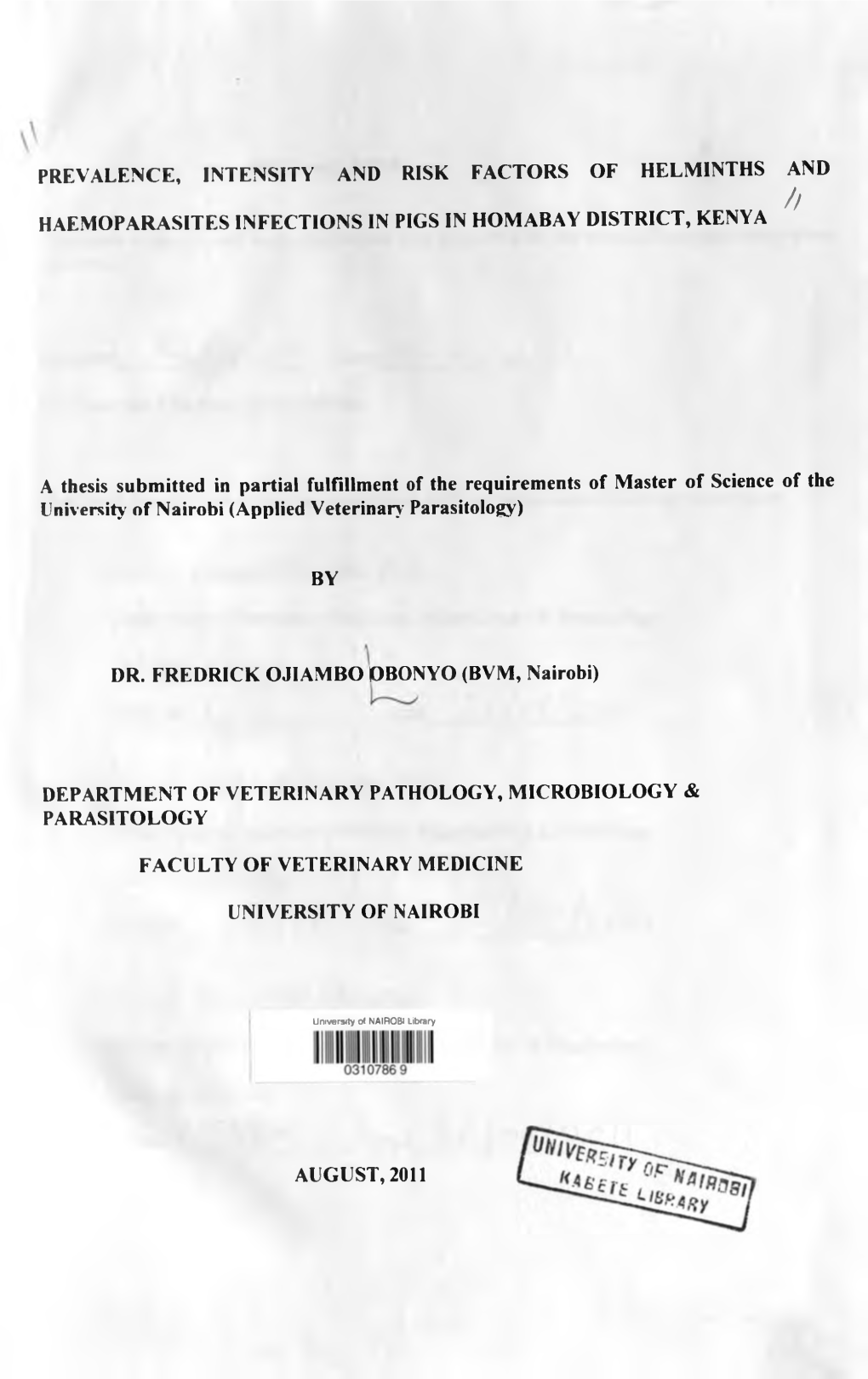 Prevalence, Intensity and Risk Factors of Helminths and Haemoparasites Infections in Pigs in Homabay District, Kenya