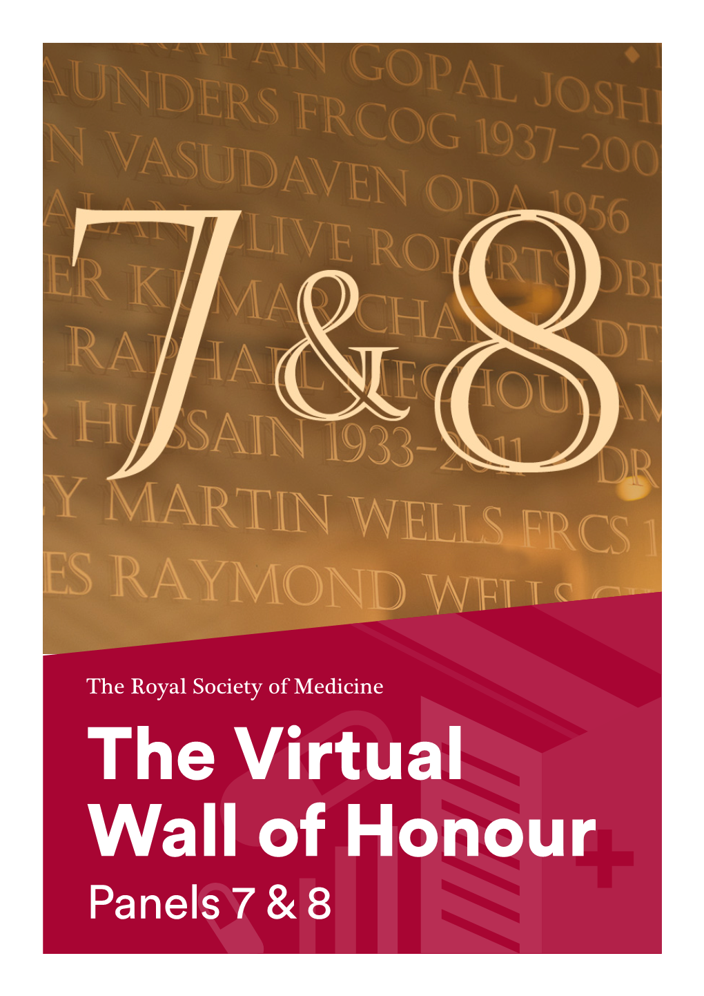 The Virtual Wall of Honour Panels 7 & 8 Virtual Wall of Honour Panel 7 Dates Honoured by Testimonials Dr Joanna M