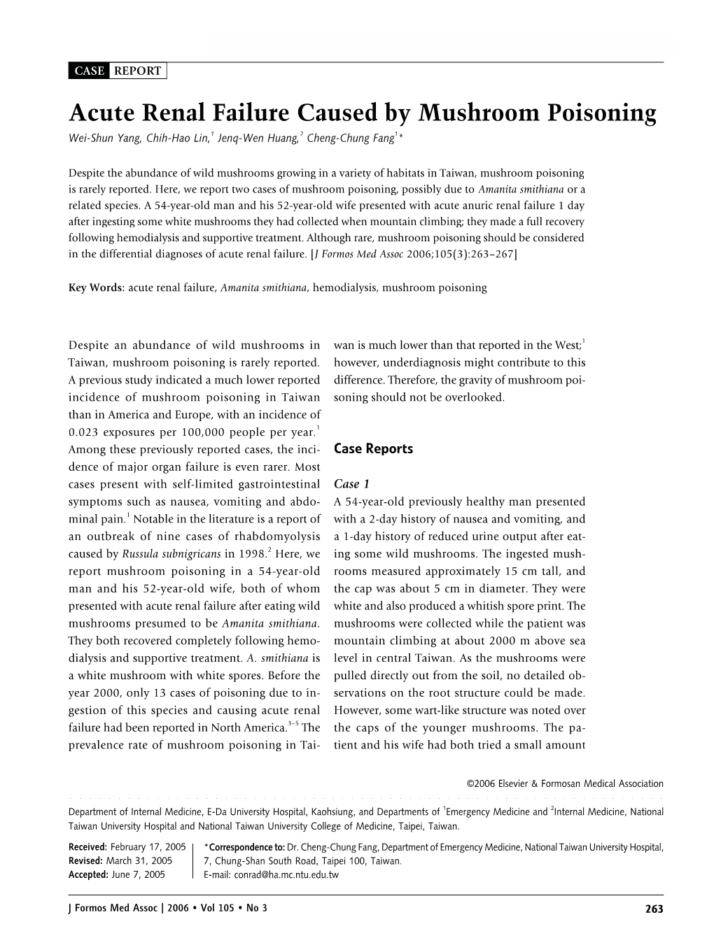 Acute Renal Failure Caused by Mushroom Poisoning Wei-Shun Yang, Chih-Hao Lin,1 Jenq-Wen Huang,2 Cheng-Chung Fang1*