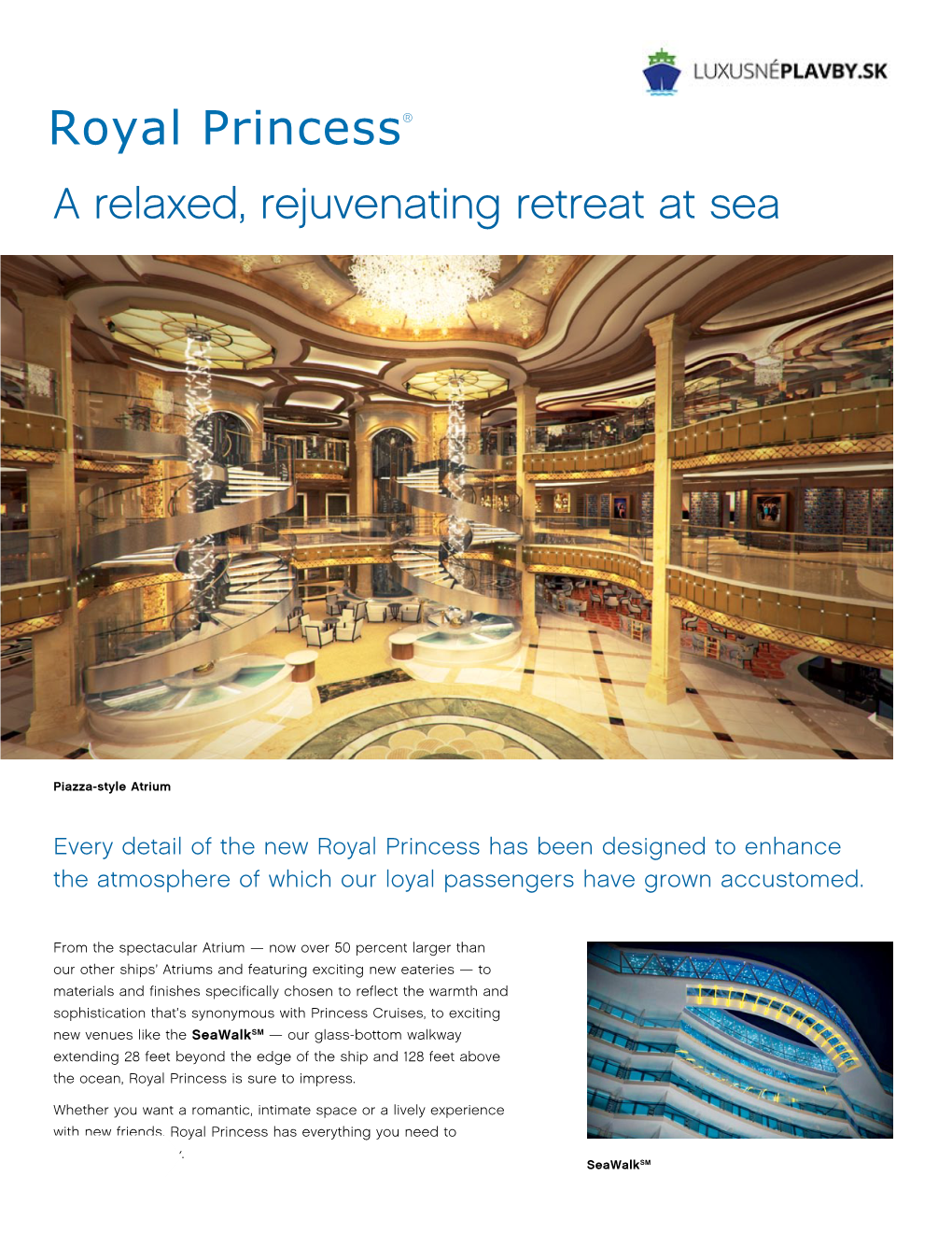 Royal Princess® a Relaxed, Rejuvenating Retreat at Sea