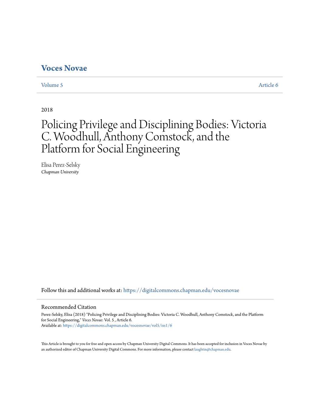 Victoria C. Woodhull, Anthony Comstock, and the Platform for Social Engineering Elisa Perez-Selsky Chapman University