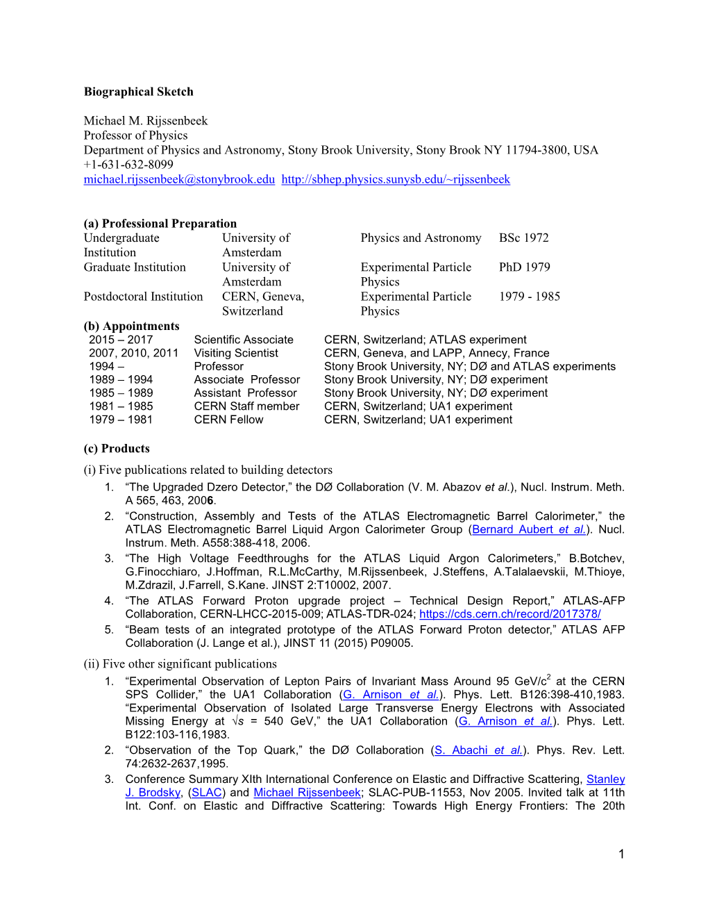 1 Biographical Sketch Michael M. Rijssenbeek Professor of Physics