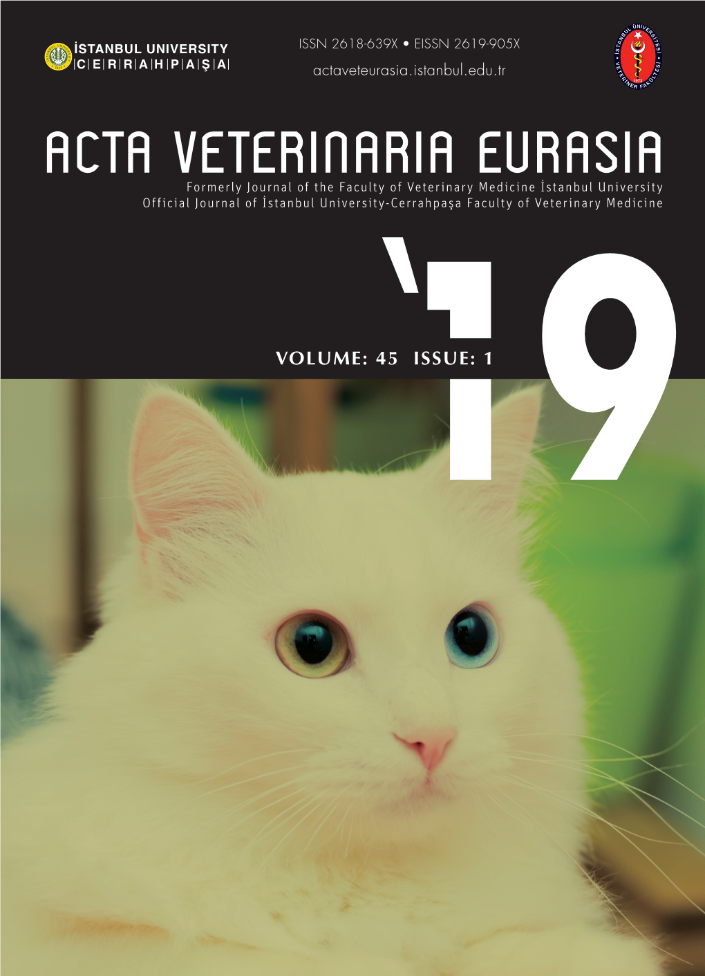 ACTA VETERINARIA EURASIA Formerly Journal of the Faculty of Veterinary Medicine İstanbul University