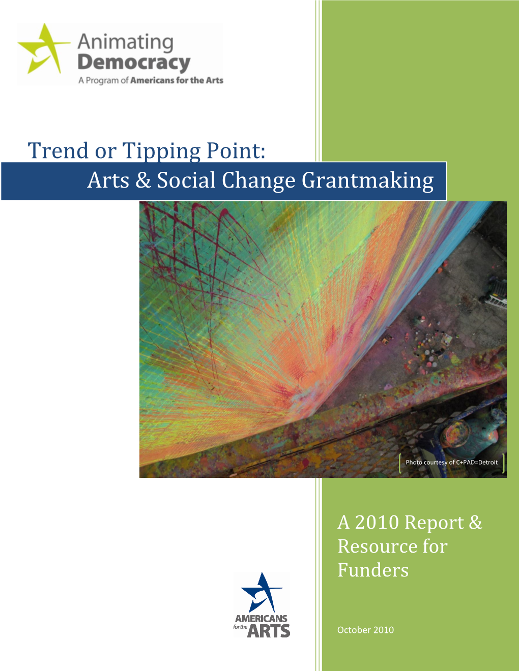 Trend Or Tipping Point: Arts & Social Change Grantmaking