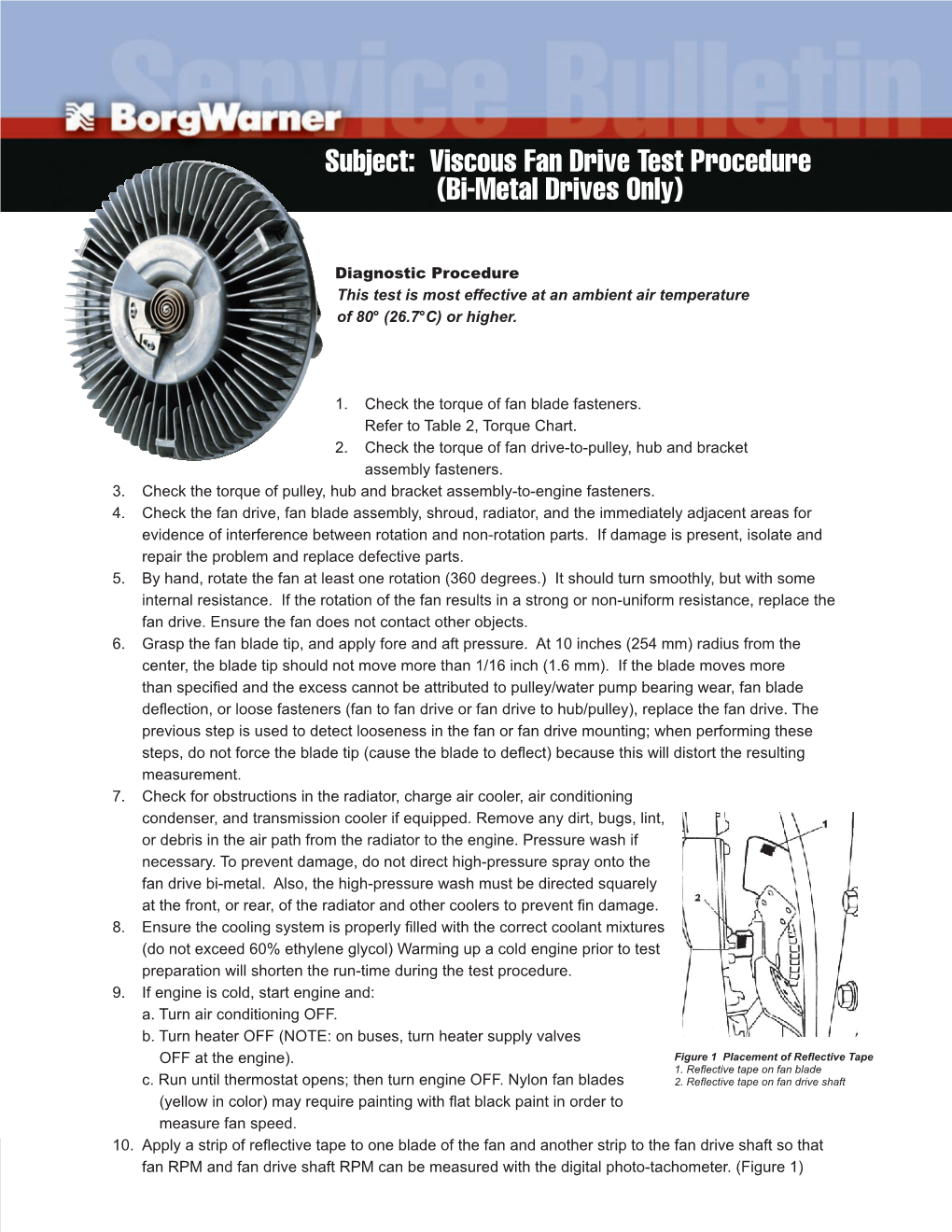 Subject: Viscous Fan Drive Test Procedure (Bi-Metal Drives Only)