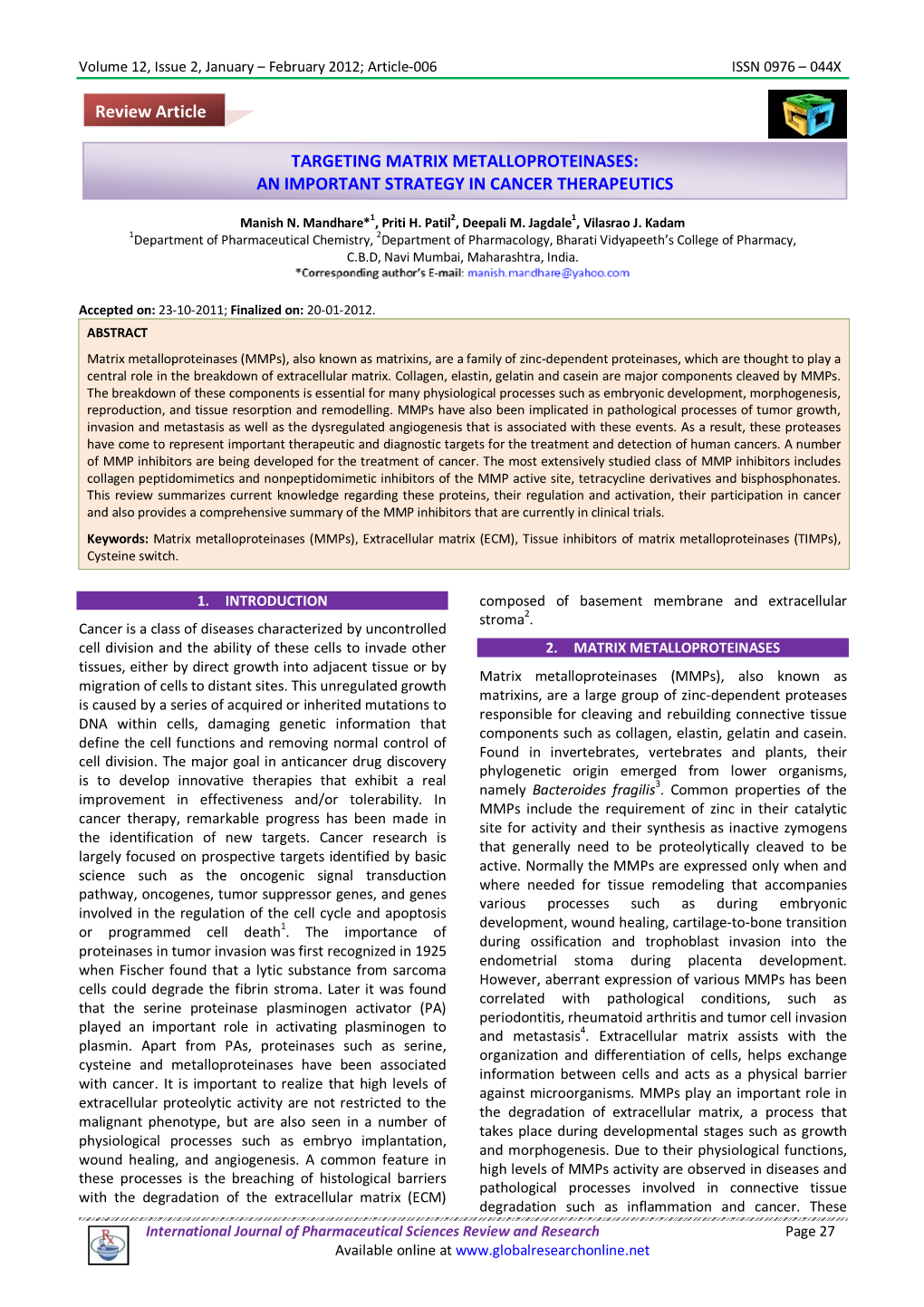 Targeting Matrix Metalloproteinases: an Important Strategy in Cancer Therapeutics