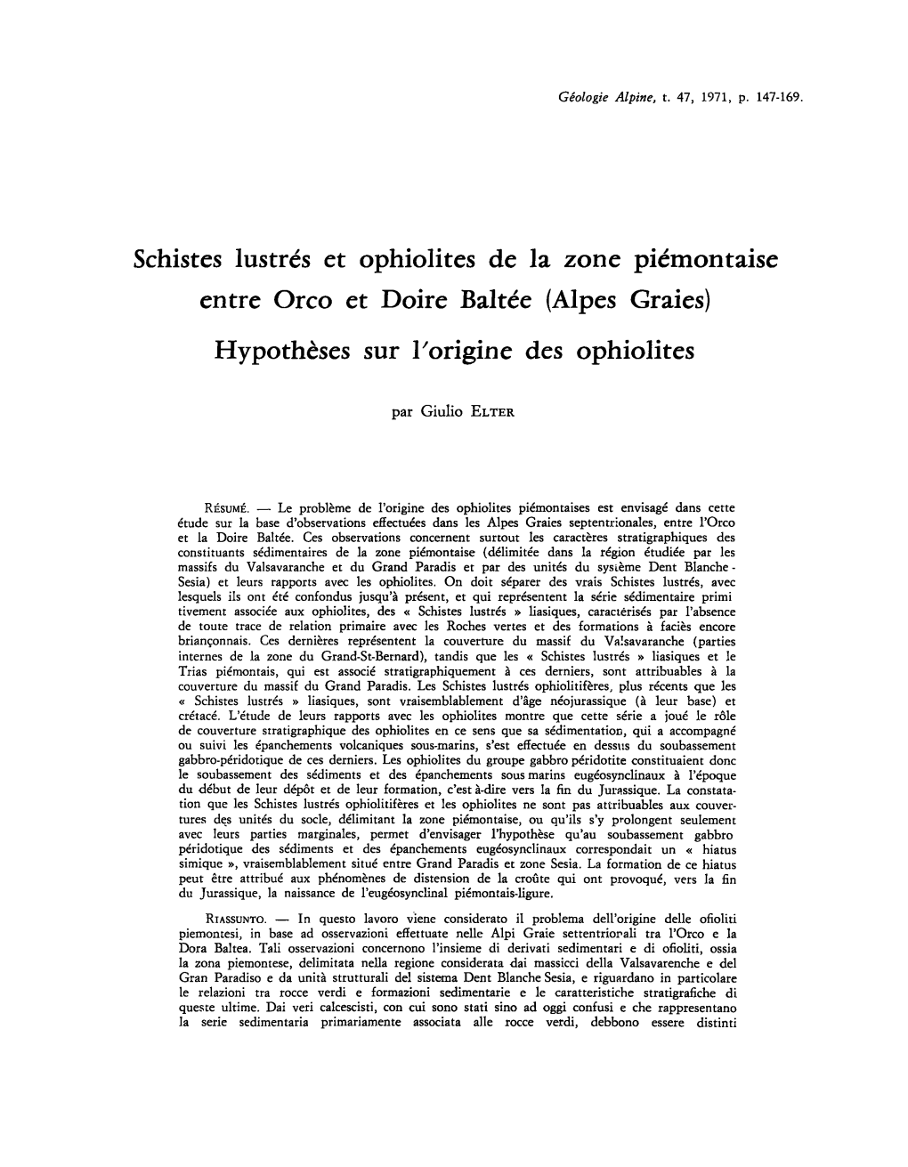 Schistes Lustrés Et Ophiolites De La Zone Piémontaise Entre Orco Et Doire Baltée (Alpes Graies) Hypothèses Sur L'origine Des Ophiolites