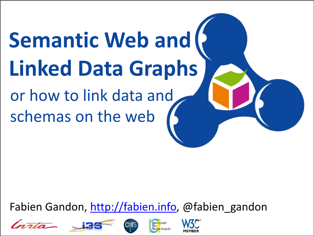 Semantic Web and Linked Data Graphs Or How to Link Data and Schemas on the Web