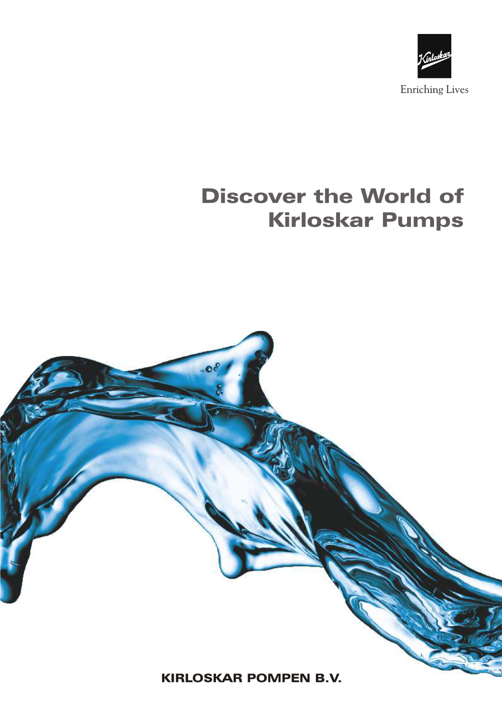 Discover the World of Kirloskar Pumps