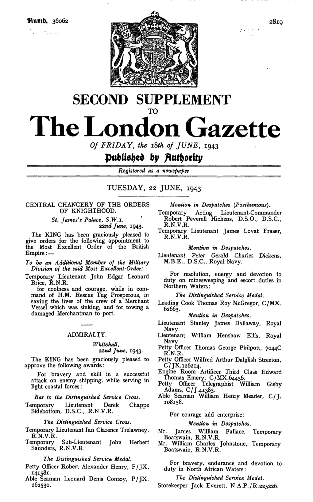 The London Gazette of FRIDAY, the Isth of JUNE, 1943 Published by Registered As a Newspaper