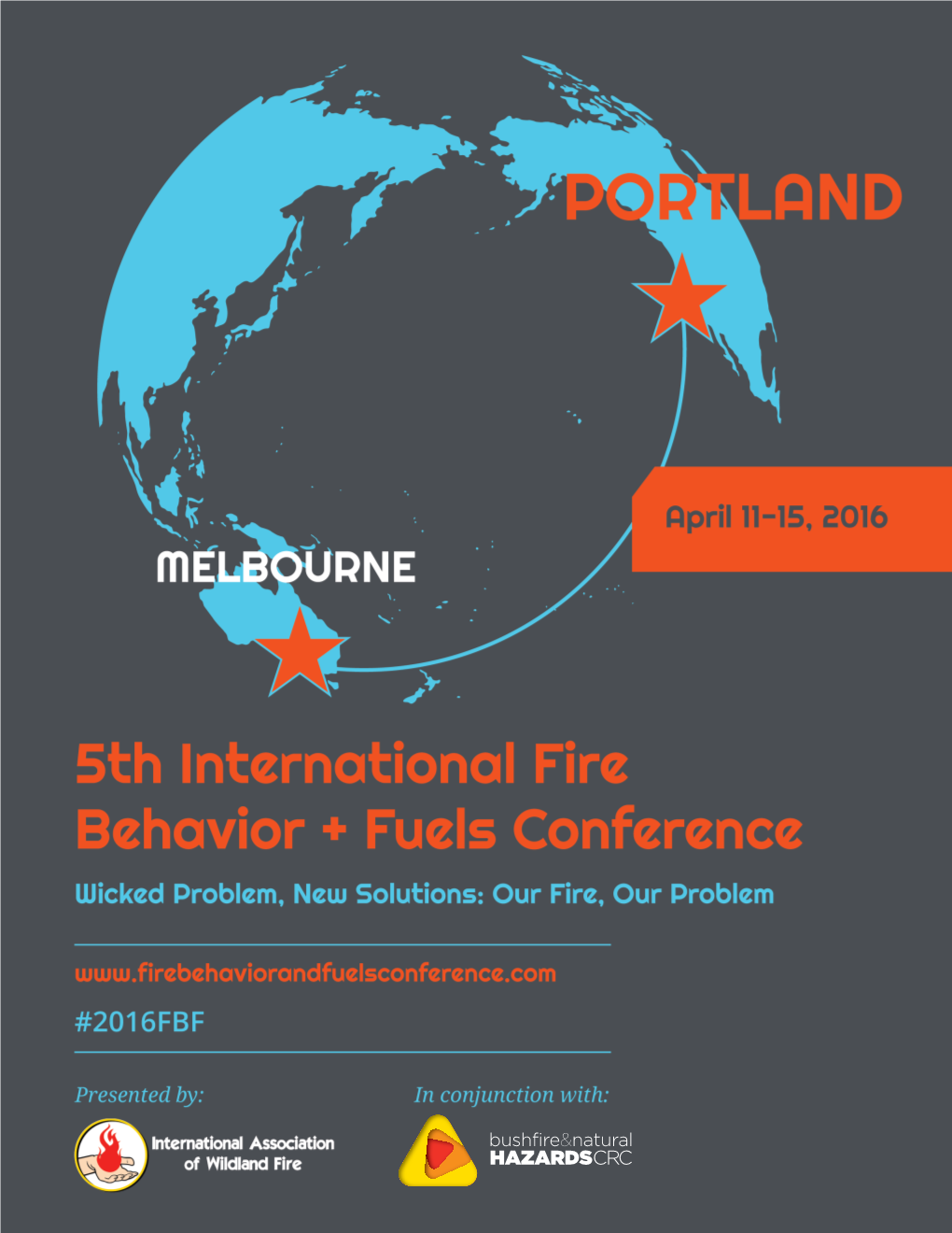 5Th International Fire Behavior + Fuels Conference 1 5TH INTERNATIONAL PORTLAND, FIRE BEHAVIOR + FUELS OREGON 2016 CONFERENCE