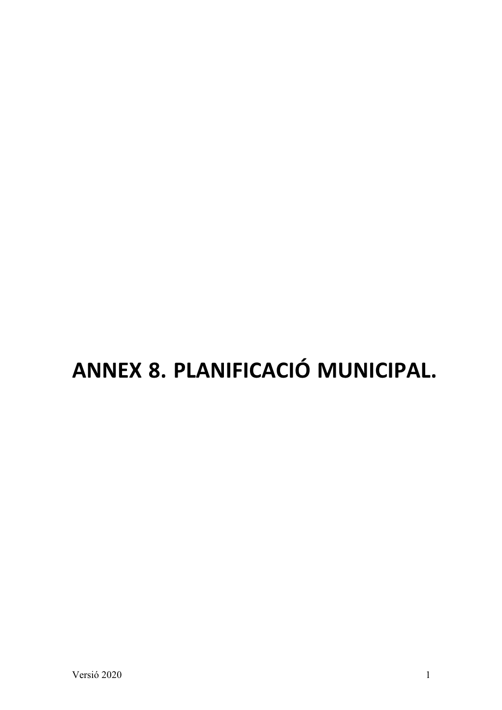 Annex 8 Planificació Municipal