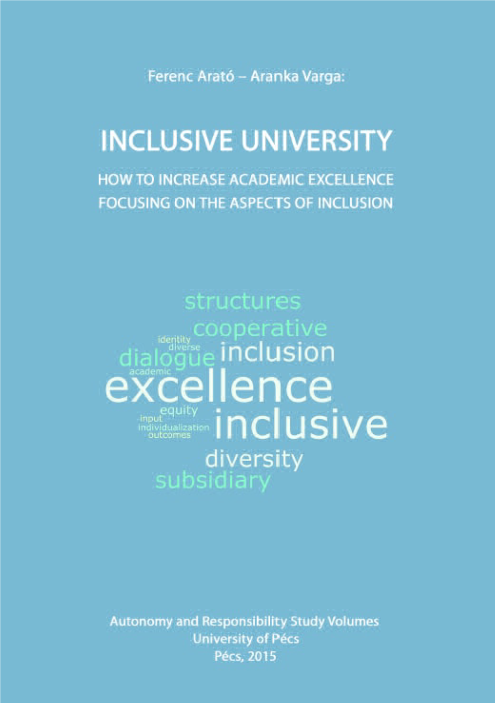 Inclusive University How to Increase Academic Excellence Focusing on the Aspects of Inclusion