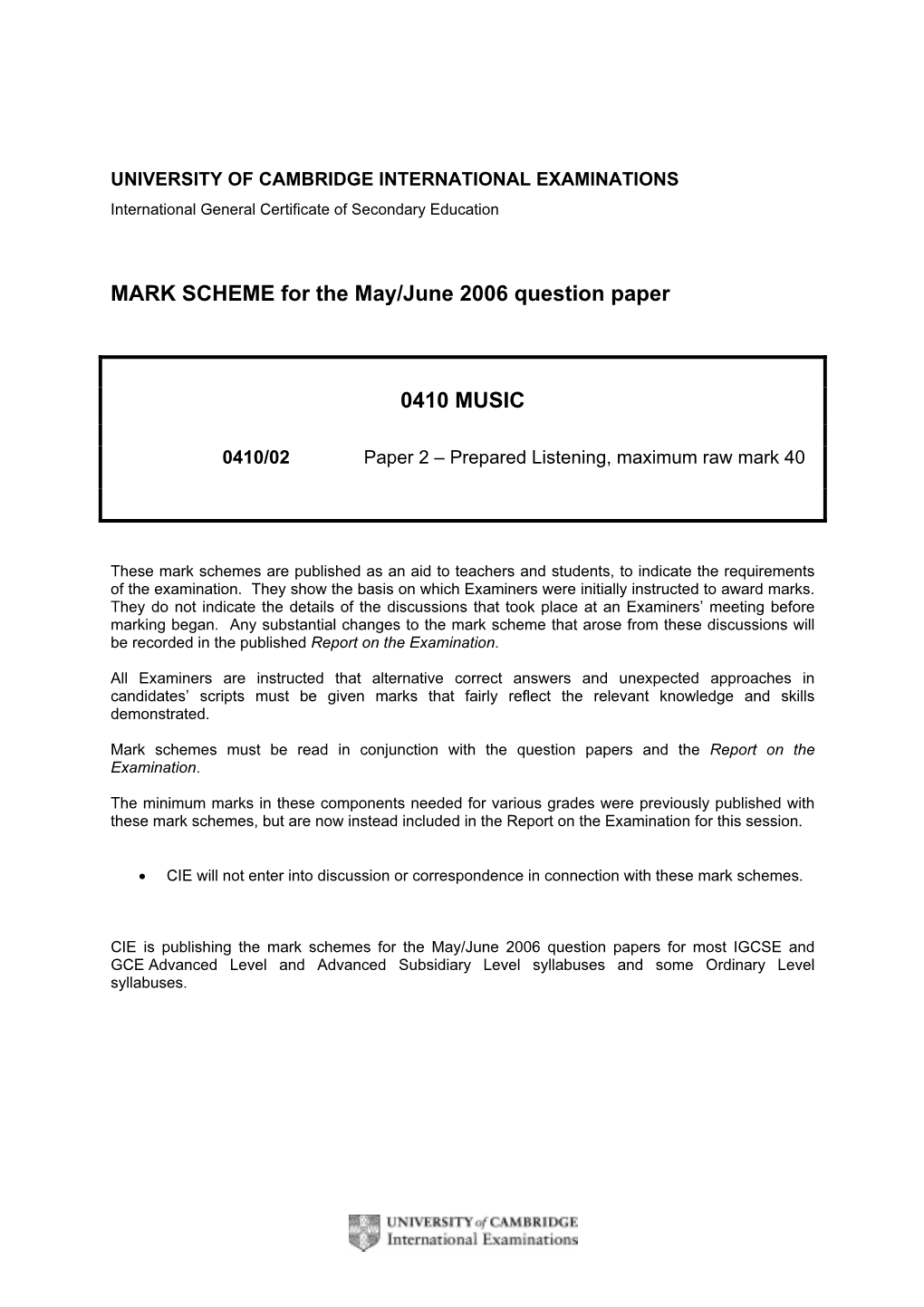 MARK SCHEME for the May/June 2006 Question Paper 0410 MUSIC