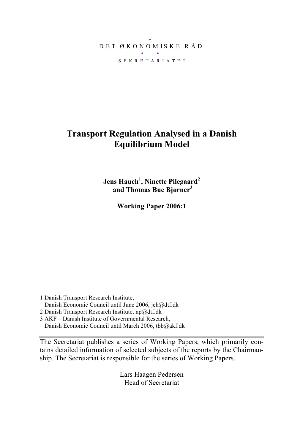 Transport Regulation Analysed in a Danish Equilibrium Model