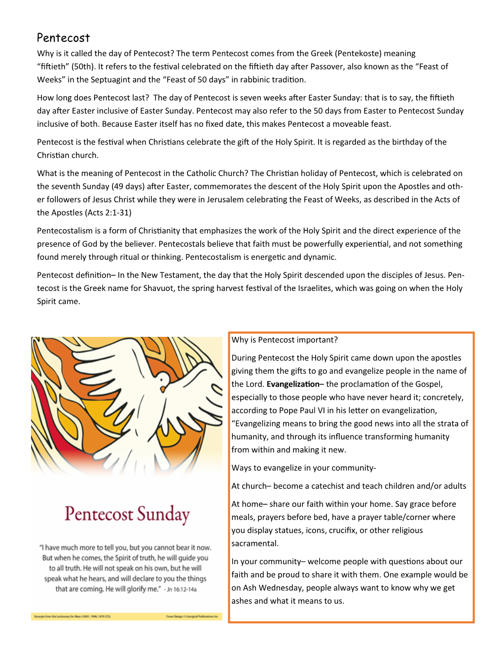 Pentecost Why Is It Called the Day of Pentecost? the Term Pentecost Comes from the Greek (Pentekoste) Meaning “Fiftieth” (50Th)