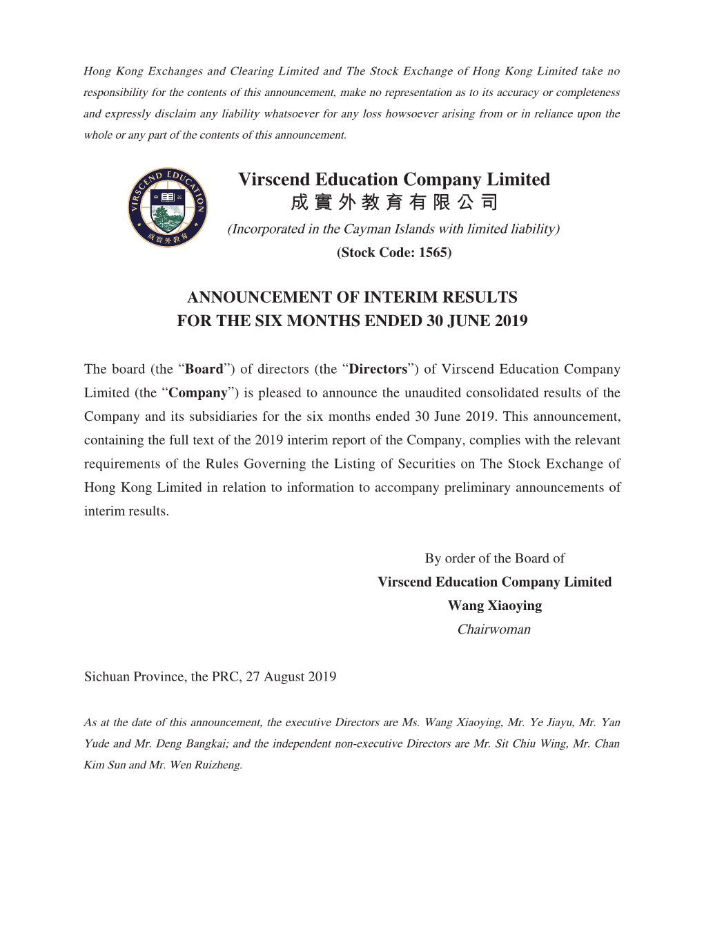 Virscend Education Company Limited 成實外教育有限公司 (Incorporated in the Cayman Islands with Limited Liability) (Stock Code: 1565)
