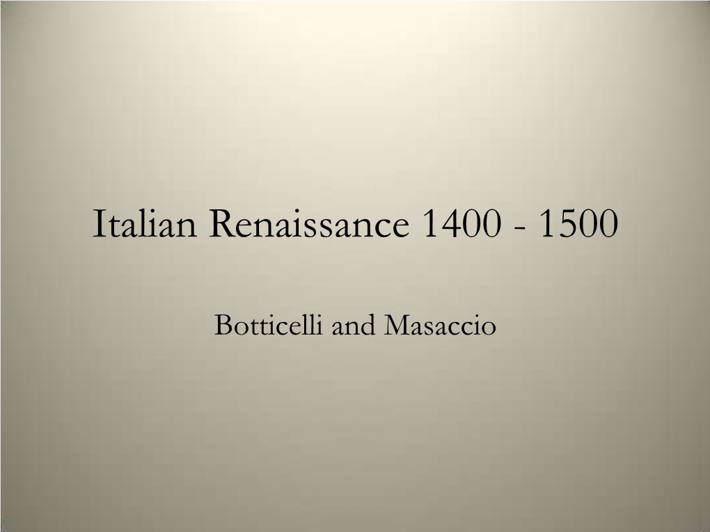 Italian Renaissance 1400 - 1500