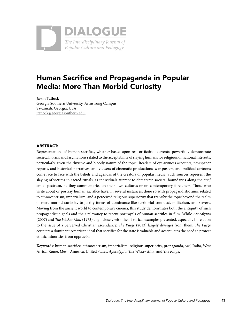 Human Sacrifice and Propaganda in Popular Media: More Than Morbid Curiosity