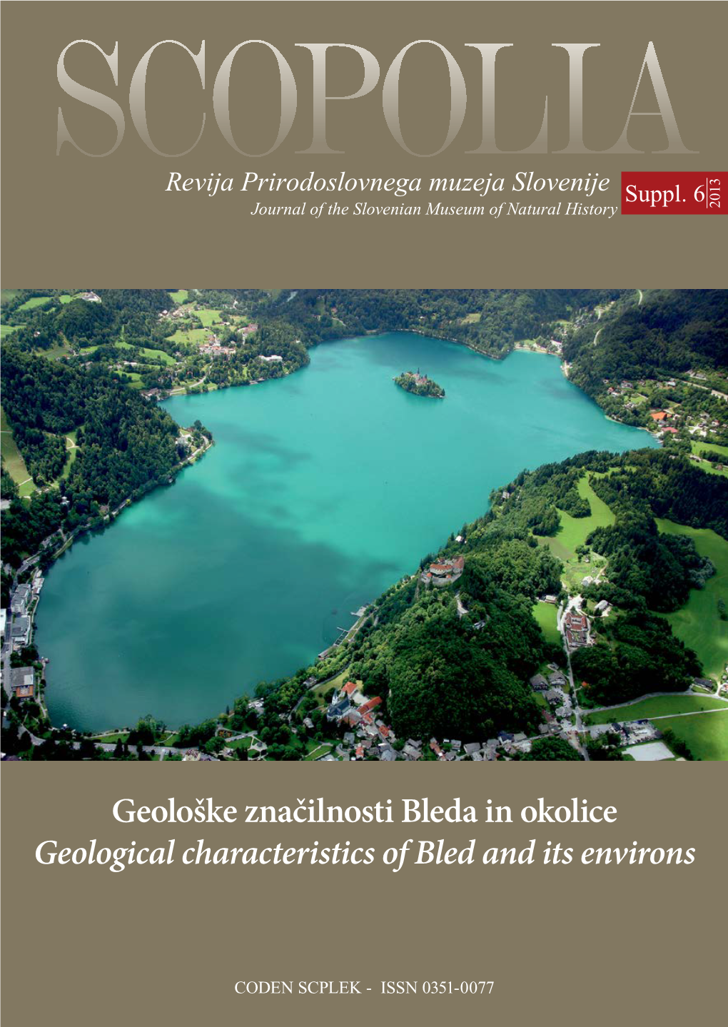 Geološke Značilnosti Bleda in Okolice Geological Characteristics of Bled and Its Environs