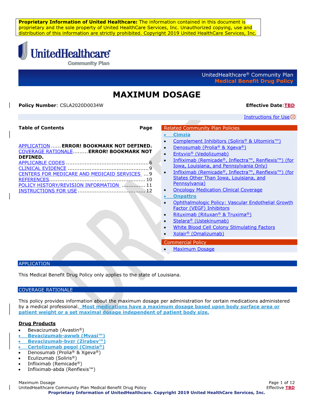 MAXIMUM DOSAGE Policy Number: CSLA2020D0034W Effective Date:TBD