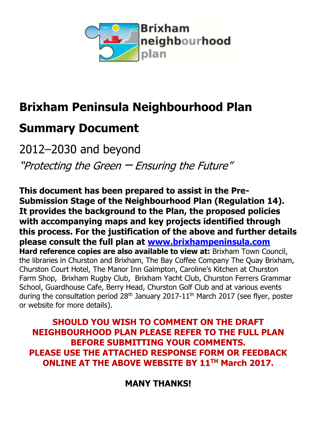Brixham Peninsula Neighbourhood Plan Summary Document 2012–2030 and Beyond “Protecting the Green – Ensuring the Future”