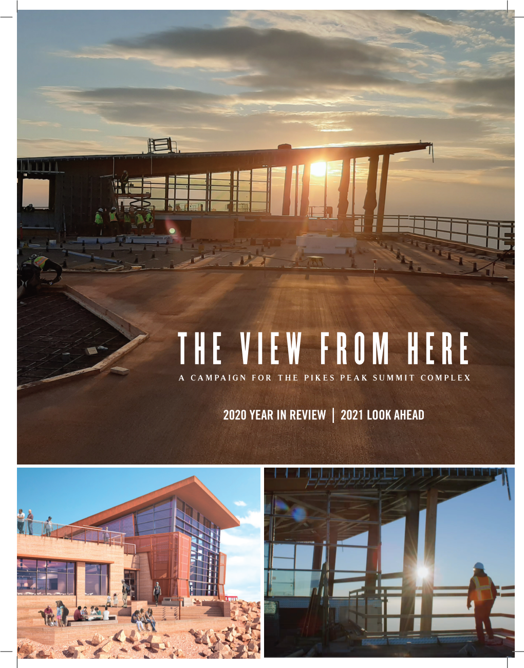 2020 Year in Review | 2021 Look Ahead 2020 Year in Review - Pikes Peak Summit Complex