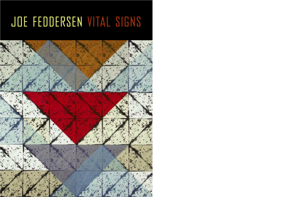 Joe Feddersen Vital Signs Joe Feddersen Vital Signs