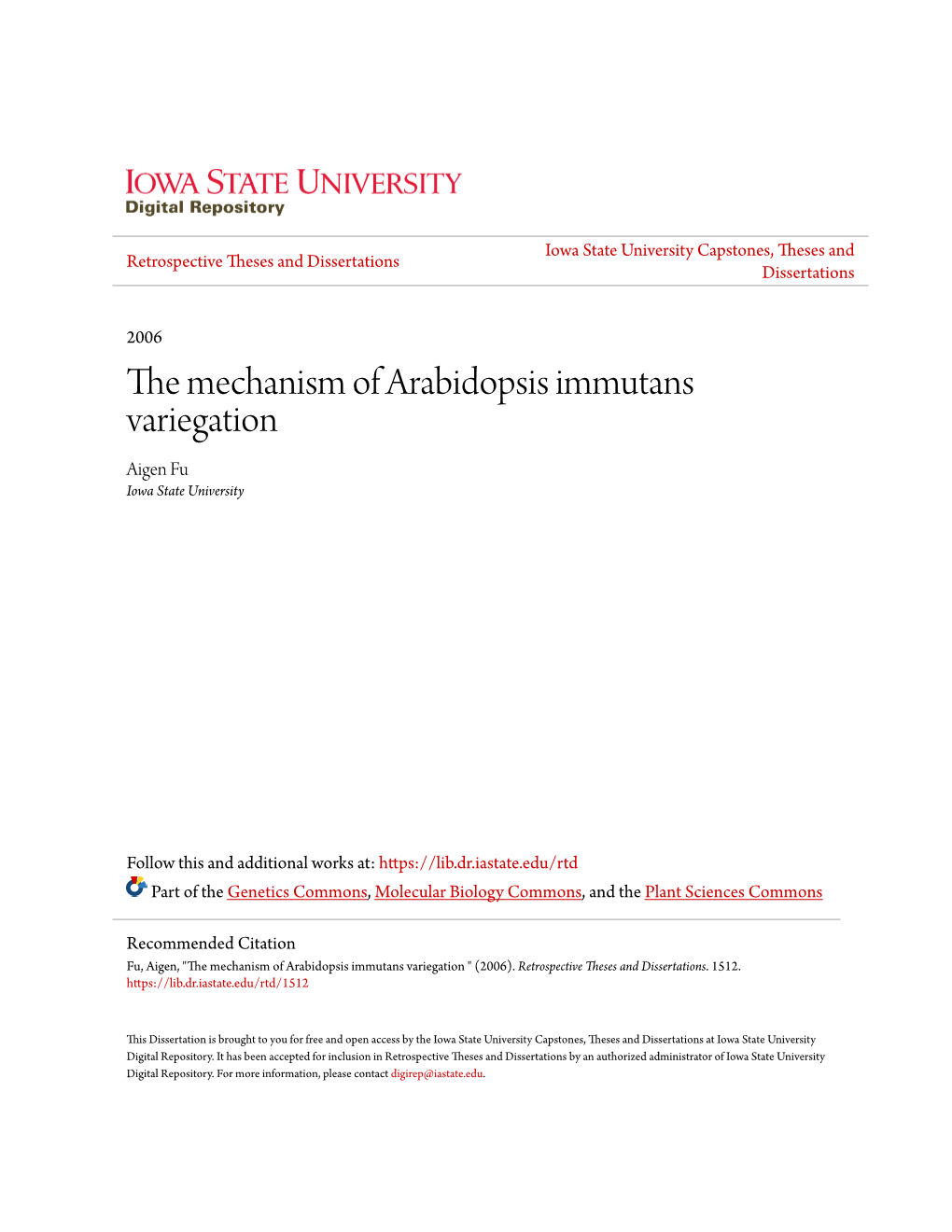 The Mechanism of Arabidopsis Immutans Variegation Aigen Fu Iowa State University