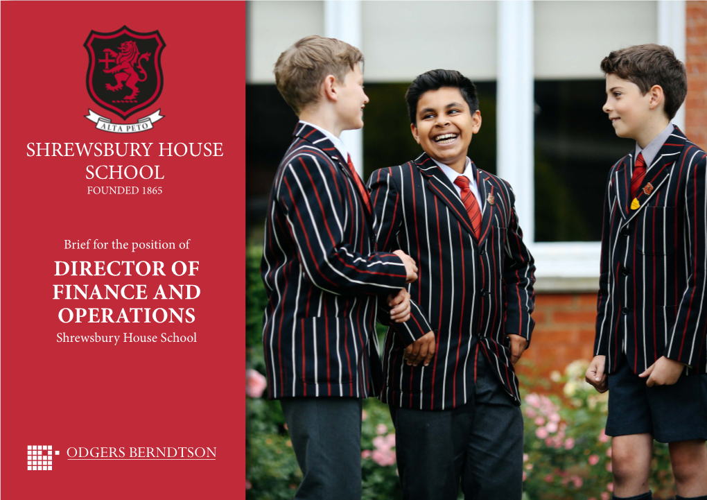 DIRECTOR of FINANCE and OPERATIONS Shrewsbury House School Candidate Brief N Director of Finance and Operations, Shrewsbury House School Shrewsburyhouse.Net