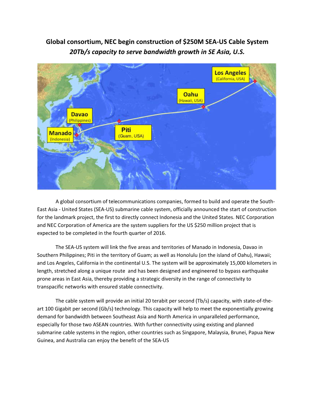 Global Consortium, NEC Begin Construction of $250M SEA-US Cable System 20Tb/S Capacity to Serve Bandwidth Growth in SE Asia, U.S