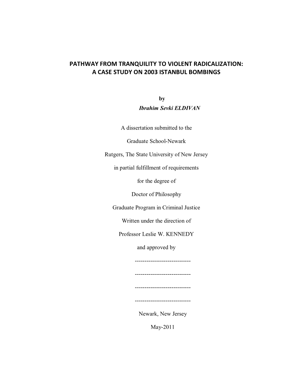 Pathway from Tranquility to Violent Radicalization: a Case Study on 2003 Istanbul Bombings