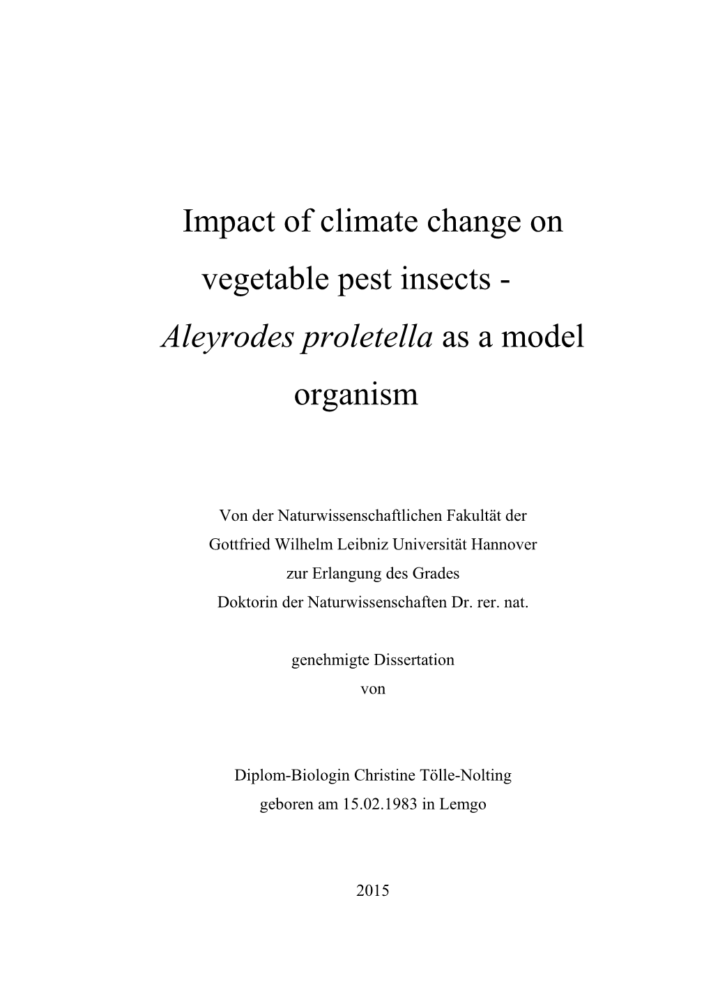 Impact of Climate Change on Vegetable Pest Insects - Aleyrodes Proletella As a Model Organism