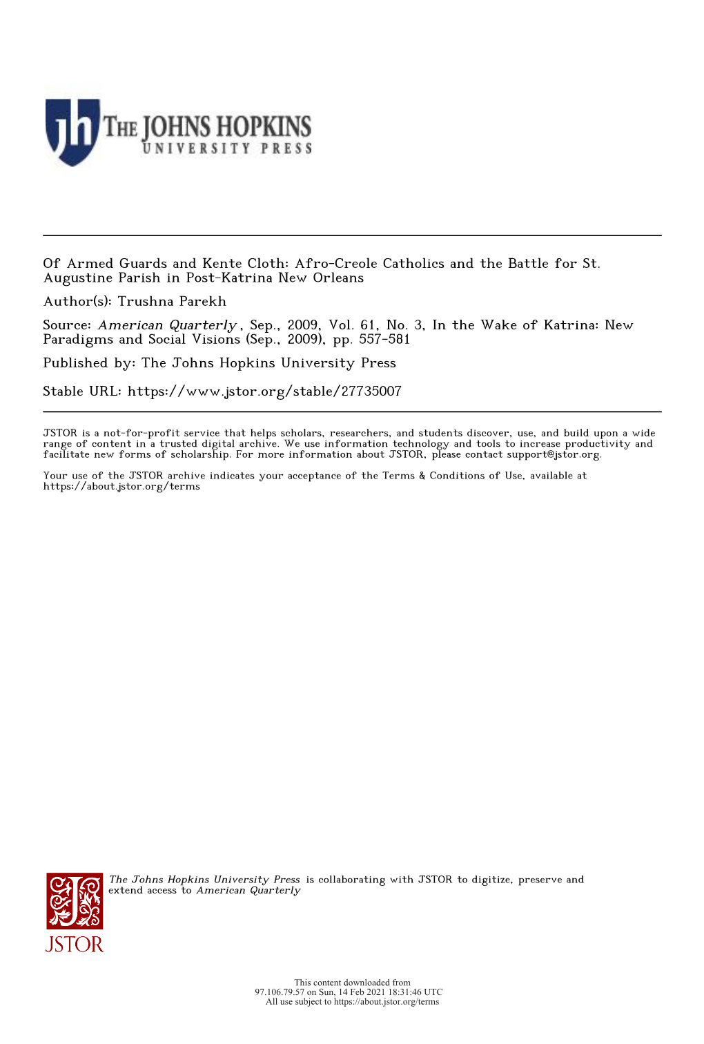 Afro-Creole Catholics and the Battle for St. Augustine Parish in Post-Katrina New Orleans Author(S): Trushna Parekh Source: American Quarterly , Sep., 2009, Vol