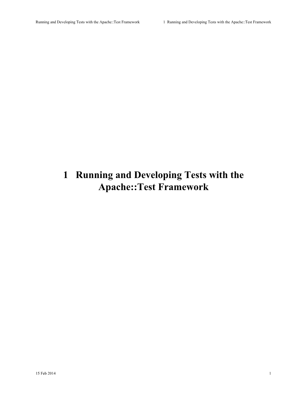 Test Framework 1 Running and Developing Tests with the Apache::Test Framework
