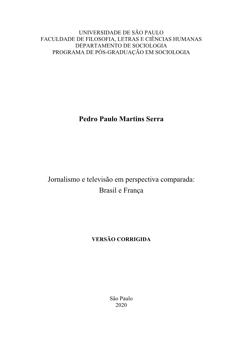 Pedro Paulo Martins Serra Jornalismo E Televisão Em