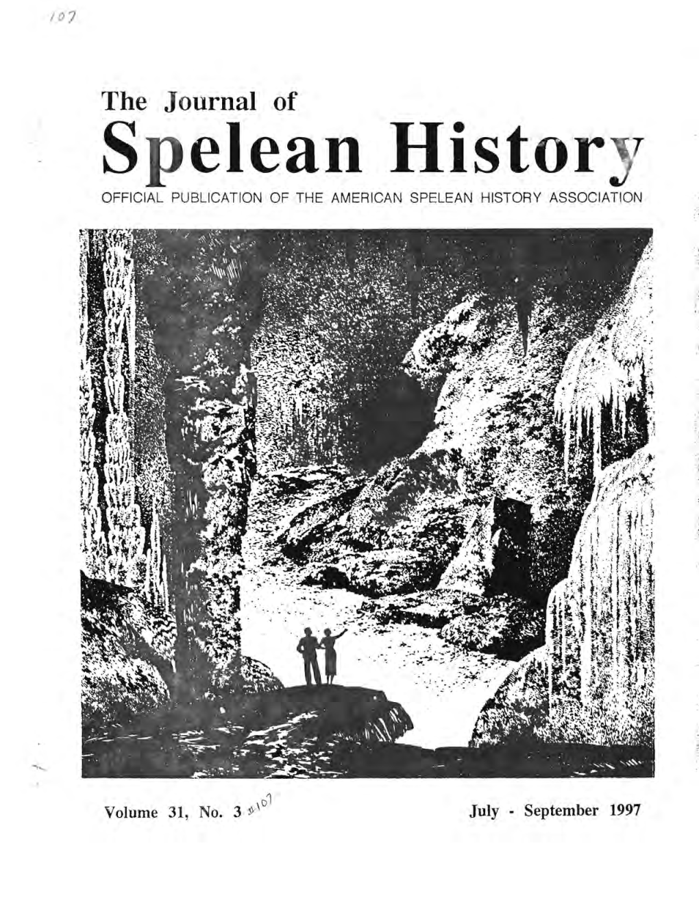 Spelean Histor OFFICIAL PUBLICATION of the AMERICAN SPELEAN HISTORY ASSOCIATION ' ,I